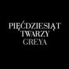 50 Twarzy Greya